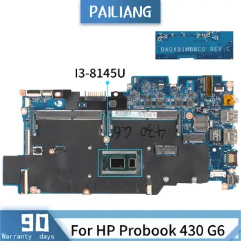 PAILIANG дънна Платка за лаптоп HP Probook 430 G6 HSN-Q14C Core I3-8145U дънна Платка DA0X8IMB8C0 tesed DDR3