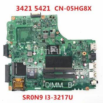 Дънна платка CN-05HG8X 05HG8X 5HG8X За DELL 3421 5421 дънна Платка на лаптоп PWB 5JBY4 REV: A00 SR0N9 I3-3217U Процесор DDR3L 100% Тестван OK