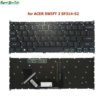 Клавиатура с подсветка на английски език САЩ / Великобритания с подсветка за ACER SWIFT 3 SF314-52 SF314-52G 53 ГР Клавиатури за лаптопи SB3P-M52B SB3P-A52BWL